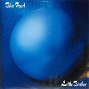 Little Brother - Blue Pearl