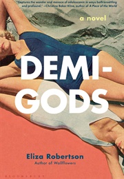Demi-Gods (Eliza Robertson)