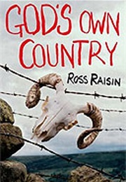 God's Own Country (Ross Raisin)