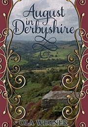 August in Derbyshire (Ola Wegner)