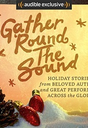 Gather &#39;Round the Sound (Paulo Coelho)
