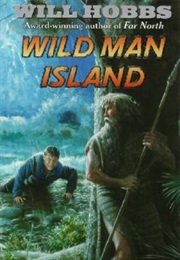 Wild Man Island (Will Hobbs)