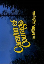 Caravan of Courage - An Ewok Adventure (1984)