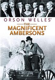 The Magnificient Ambersons