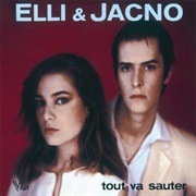 Elli & Jacno - Tout Va Sauter