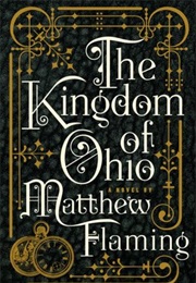 The Kingdom of Ohio (Matthew Flaming)