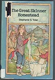 The Great Skinner Homestead (Stephanie S. Tolan)
