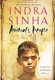 Animals People (Indra Sinha)