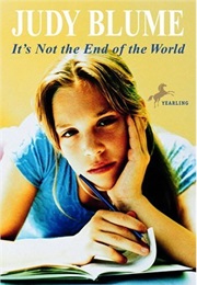 It&#39;s Not the End of the World (Judy Blume)