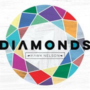Hawk Nelson- Diamonds