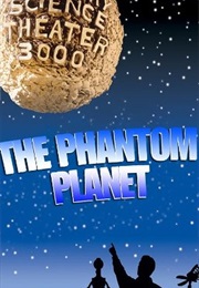 Mst3k: The Phantom Planet (1998)