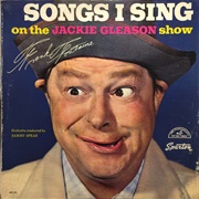 Songs I Sing on the Jackie Gleason Show - Frank Fontaine