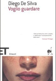 Voglio Guardare (Diego De Silva)