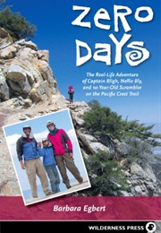 Zero Days: The Real-Life Adventure of Captain Bligh, Nellie Bly, and 10-Year-Old Scrambler on Th (Barbara Egbert)