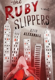 The Ruby Slippers (Keir Alexander)