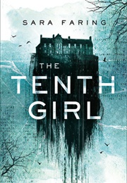 The Tenth Girl (Sara Faring)