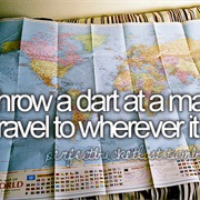 Throw a Dart at a Map and Go to Wherever It Lands