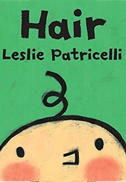 Hair (Leslie Patricelli)