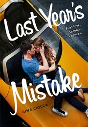 Last Years Mistake (Gina Ciocca)