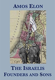 The Israelis: Founders and Sons (Amos Elon)