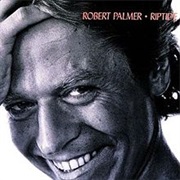 Robert Palmer - I Didn't Mean to Turn You on (1985)
