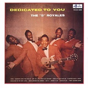 The &quot;5&quot; Royales - Dedicated to You (1957)