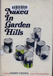 Naked in Garden Hills (Harry Crews)