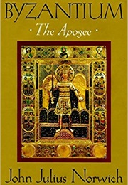A History of Byzantium: The Apogee (John Julius Norwich)