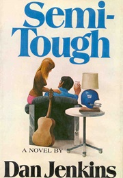 Semi-Tough (DAN JENKINS)