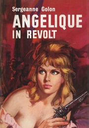 Angélique in Revolt (Sergeanne Golon)