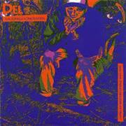 Del the Funky Homosapien - I Wish My Brother George Was Here