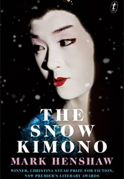 The Snow Kimono (Mark Henshaw)