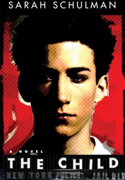 The Child (Sarah Schulman)
