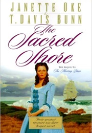 The Sacred Shore (Janette Oke & T. Davis Bunn)