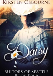Daisy (Suitors of Seattle, #4) (Kirsten Osbourne)
