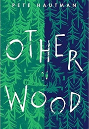 Otherwood (Pete Hautman)