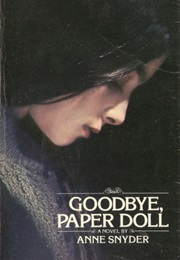 Goodbye Paper Doll (Anne Snyder)