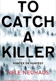 To Catch a Killer (Nele Nehaus)