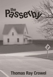 The Passerby (Thomas Ray Crowel)