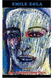 Jean Gourdon's Four Days (Emile Zola)