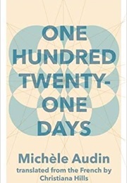 One Hundred Twenty-One Days (Michèle Audin)