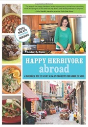 Happy Herbivore Abroad (Lindsay S. Nixon)