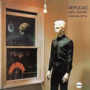 Tubeway Replicas - Are 'Friends' Electric? (1979)