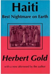 Best Nightmare on Earth: A Life in Haiti (Herbert Gold)