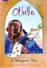 Othello (Andrew Matthews and Tony Ross)