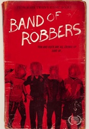 Band of Robbers (2015)