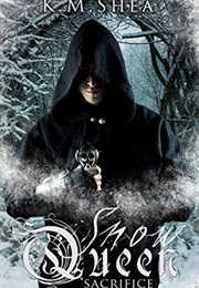 Sacrifice (The Snow Queen, #2) (K.M. Shea)