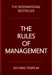 The Rules of Management (Richard Templar)