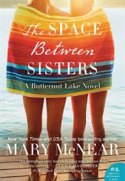The Space Between Sisters (Mary McNear)