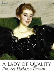 A Lady of Quality (Frances Hodgson Burnett)
